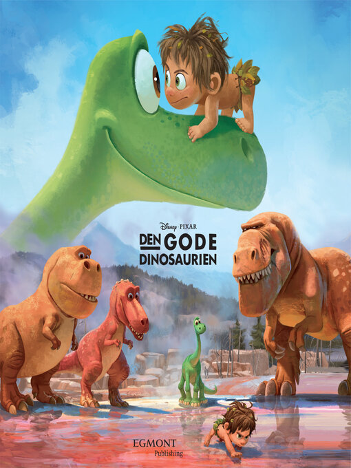 Title details for Den gode dinosaurien by Disney, - Wait list